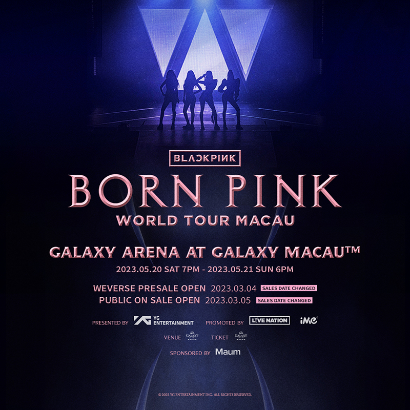 BLACKPINK WORLD TOUR [BORN PINK] MACAU 20-21/5